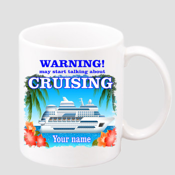 Cruise & Beach theme Custom 11 oz. mug.  Great gift for friends & family or as a special memento for you!  (012