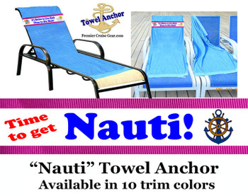 Towel Anchor - Keep your towel anchored to your chair! - "nauti"