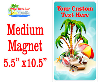 Medium Cruise Theme Magnet. Add to your door decorations with this custom magnet. Great for adding names, ports, etc...to your door!  5 1/2" x 10 1/2" Customizable!  Design 7