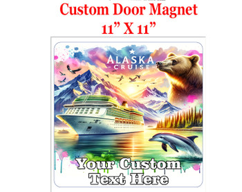 Cruise Ship Door Magnet - 11" x 11"  - Show off your cruising spirit and find your cabin easier!  Alaska