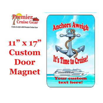 Cruise Ship Door Magnet - Extra large 11" x 17" - Anchors Aweigh