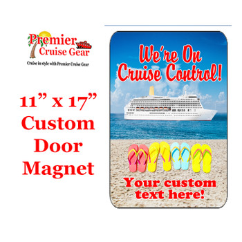 Cruise Ship Door Magnet - Extra large 11" x 17" - Cruise Control 3