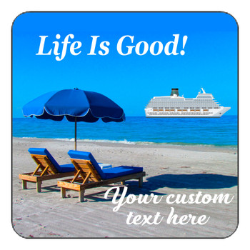 Cruise Ship Door Magnet - 11" x 11" - Life is good