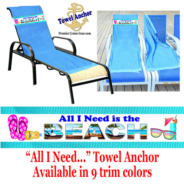 Towel Anchor - "All I Need is the Beach"