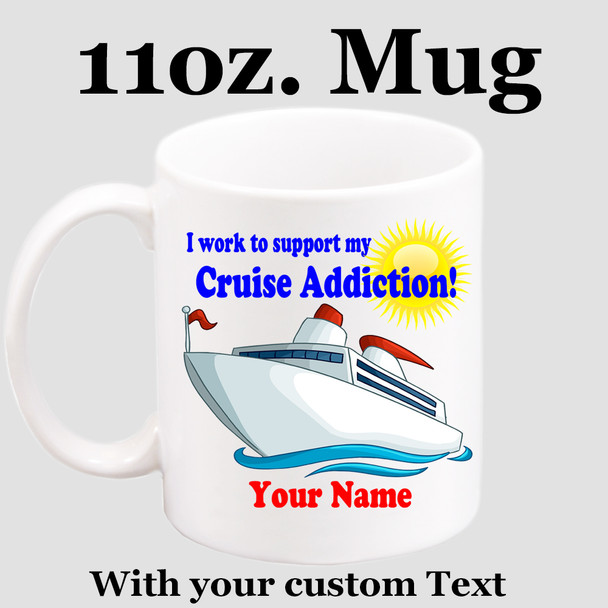 Cruise & Beach theme Custom 11 oz. mug.  Great gift for friends & family or as a special memento for you!  (017