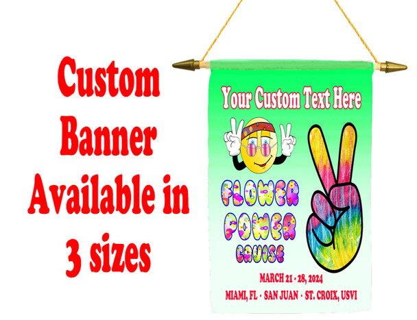 Cruise Ship Door Banner -  available in 3 sizes.    Custom with your text!  - Flower Power 4
