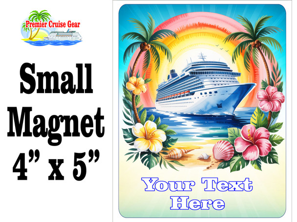 Small Cruise theme Magnet to add to your door decorations with this customizable magnet. Great for adding names, ports, etc...to your door!  11