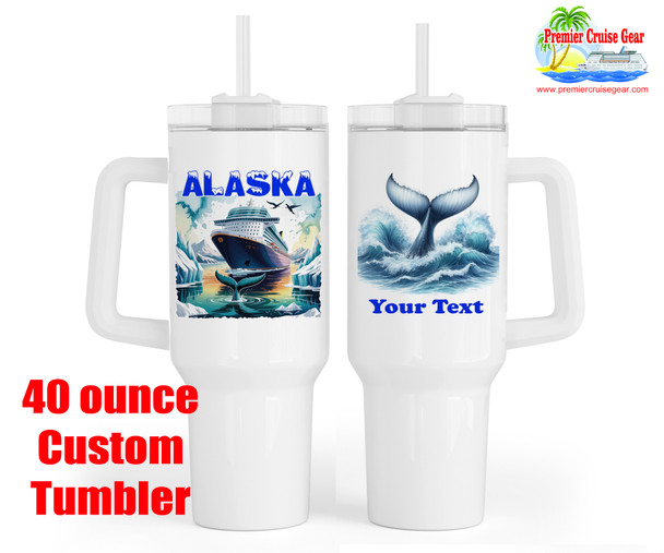 Large Alaska theme Custom 40 oz. tumbler.  Keep hydrated on the beach, cruise ship and at home with this custom tumbler .