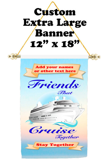 Cruise Ship Door Banner - Extra-Large Banner  Friends