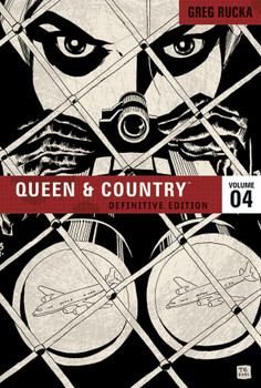 QUEEN & COUNTRY DEFINITIVE ED TP VOL 04 QUEEN & COUNTRY DEFINITIVE ED TP VOL 04