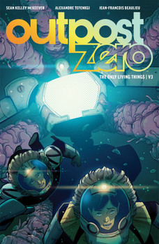 OUTPOST ZERO TP VOL 03 THE ONLY LIVING THINGS