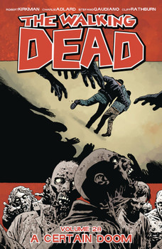 THE WALKING DEAD TP VOL 28 A CERTAIN DOOM
