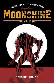 MOONSHINE TP VOL 02 MISERY TRAIN