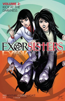 EXORSISTERS TP VOL 02 KICK AT THE DARKNESS