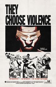 THEY CHOOSE VIOLENCE #5 (OF 5) CVR B CHRIS FERGUSON & MAURICIO CAMPETELLA BLAXPLOITATION FILM HOMAGE VAR