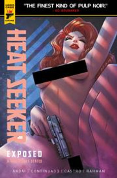 HEAT SEEKER EXPOSED A GUN HONEY SERIES #3 (OF 4) CVR C BRAO NUDE POLYBAGGED VAR