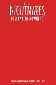 LITTLE NIGHTMARES DESCENT TO NOWHERE #1 (OF 4) CVR E BLANK SKETCH VAR