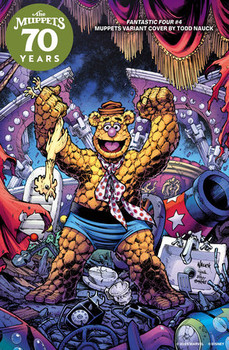 FANTASTIC FOUR #4 TODD NAUCK MUPPETS VAR
