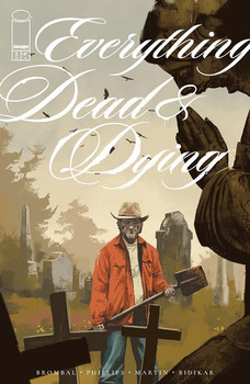 EVERYTHING DEAD & DYING #5 (OF 5) CVR A JACOB PHILLIPS