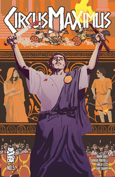 CIRCUS MAXIMUS #5 (OF 5) CIRCUS MAXIMUS #5 (OF 5)