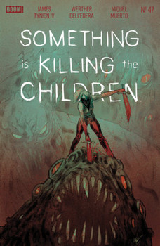 SOMETHING IS KILLING THE CHILDREN #47 CVR B KRISTIANSEN