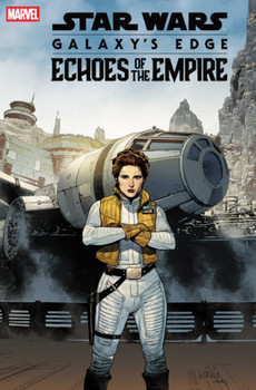 STAR WARS GALAXY'S EDGE  ECHOES OF THE EMPIRE #3 LEINIL YU LEIA VAR