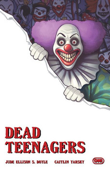 DEAD TEENAGERS #4 (OF 5) CVR C CAITLIN YARSKY