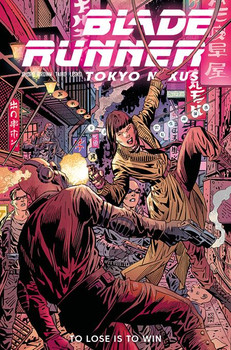 BLADE RUNNER TOKYO NEXUS TO LOSE IS TO WIN #2 (OF 4) CVR C PIOTR KOWALSKI 