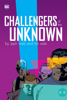 CHALLENGERS OF THE UNKNOWN BY JEPH LOEB & TIM SALE HC