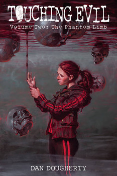 TOUCHING EVIL TP VOL 02 THE PHANTOM LIMB