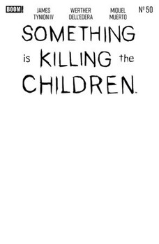 SOMETHING IS KILLING THE CHILDREN #50 CVR D BLANK SKETCH