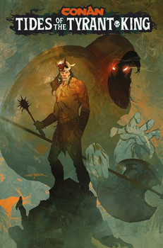 CONAN THE BARBARIAN TIDES OF THE TYRANT KING #1 (OF 4) CVR E STUART SAYGER VAR