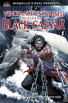 SHAQUILLE ONEAL PRESENTS VENGEANCE UNCHAINED THE LEGEND OF BLACK CAESAR #1 (OF 5) CVR A RAY ANTHONY HEIGHT
