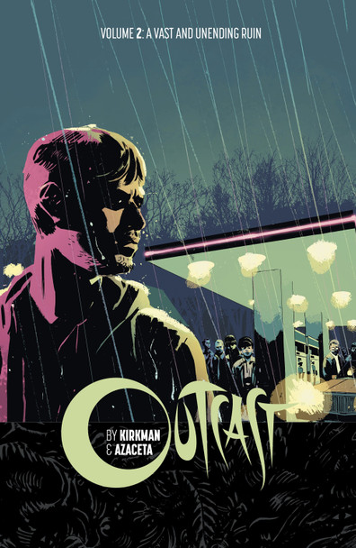 OUTCAST BY KIRKMAN & AZACETA TP VOL 02 A VAST AND UNENDING RUIN