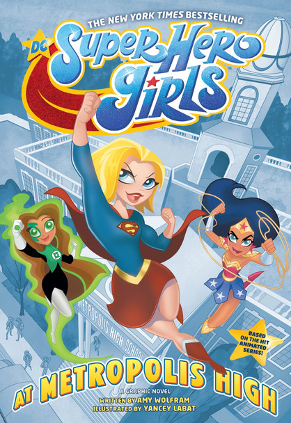 DC SUPER HERO GIRLS AT METROPOLIS HIGH TP DC SUPER HERO GIRLS AT METROPOLIS HIGH TP