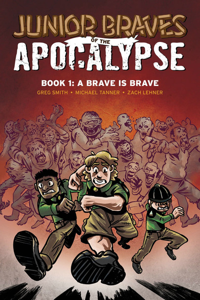 JUNIOR BRAVES OF THE APOCALYPSE GN VOL 01 A BRAVE IS BRAVE JUNIOR BRAVES OF THE APOCALYPSE GN VOL 01 A BRAVE IS BRAVE
