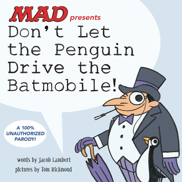 DON'T LET THE PENGUIN DRIVE THE BATMOBILE HC