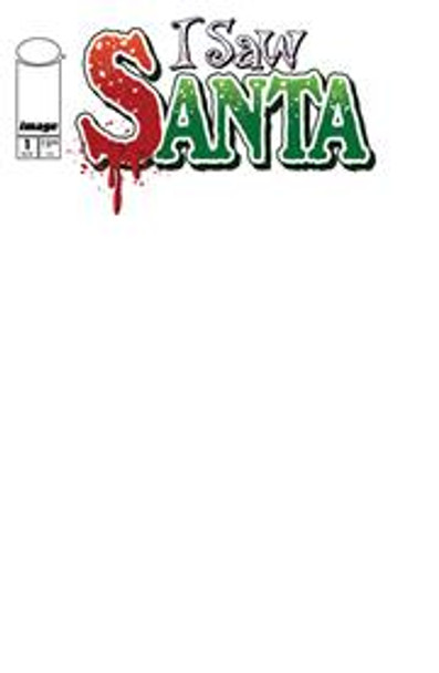 I SAW SANTA A SPAWN UNIVERSE CHRISTMAS STORY #1 (OF 2) CVR B BLANK SKETCH VAR I SAW SANTA A SPAWN UNIVERSE CHRISTMAS STORY #1 (OF 2) CVR B BLANK SKETCH VAR