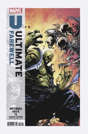 INFERNAL HULK #6 VON RANDALL ULTIMATE FAREWELL VAR