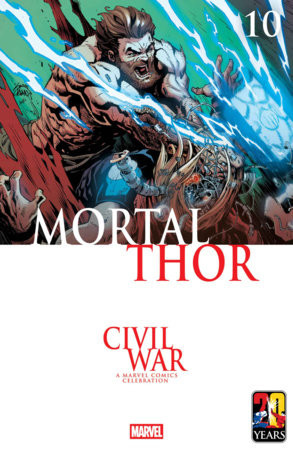 MORTAL THOR #10 RYAN STEGMAN CIVIL WAR CELEBRATION VAR