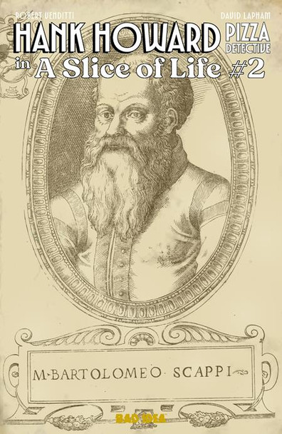 HANK HOWARD PIZZA DETECTIVE A SLICE OF LIFE #2 (OF 2) CVR B BARTOLOMEO SCAPPI SECRET RECIPE 