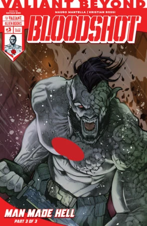 VALIANT BEYOND BLOODSHOT #6 MAN MADE HELL #3 CVR B BIRR