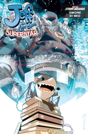 JEFF THE LAND SHARK SUPERSTAR #2 SIMONE DI MEO ISEKAI VAR