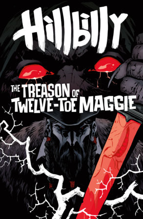 HILLBILLY THE TREASON OF TWELVE-TOE MAGGIE #1 CVR B CLOONAN