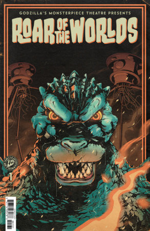 GODZILLA'S MONSTERPIECE THEATRE PRESENTS: ROAR OF THE WORLDS CVR C FLOPS!