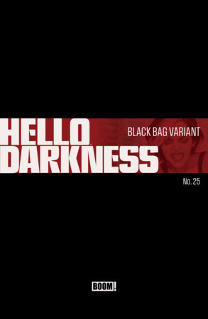 HELLO DARKNESS #25 CVR D BLACK BAG