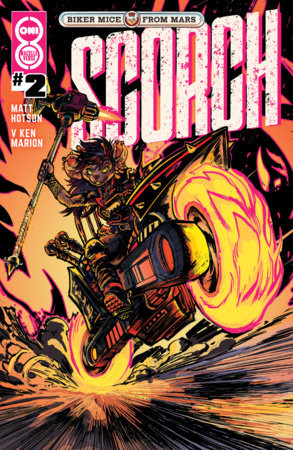 BIKER MICE FROM MARS SCORCH #2 CVR  B ALPI