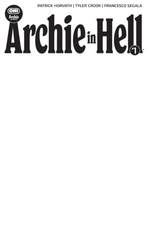 ARCHIE IN HELL #1 CVR E BLANK SKETCH 