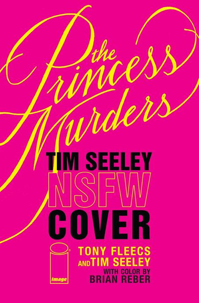 PRINCESS MURDERS #1 CVR F TONY FLEECS & TIM SEELEY NSFW POLYBAGGED VAR