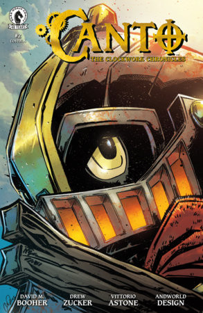 CANTO THE CLOCKWORK CHRONICLES #2 CVR A DREW ZUCKER